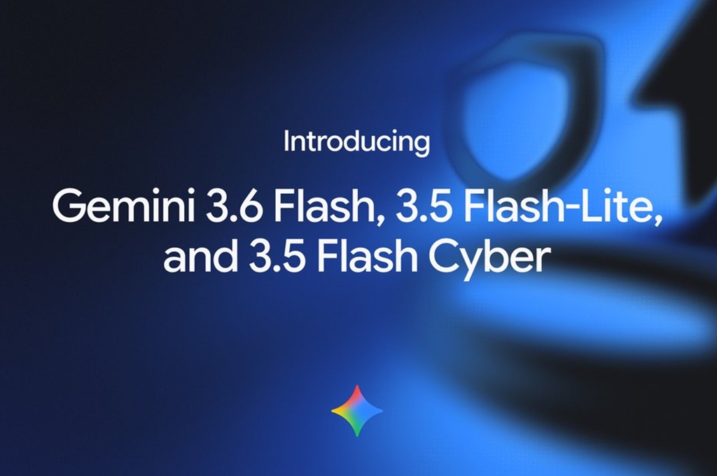 Google meluncurkan Gemini 3.6 Flash, 3.5 Flash-Lite, dan 3.5 Flash Cyber ​​​​untuk pengembang